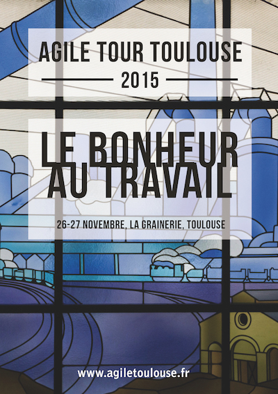 Mon Agile tour Toulouse 2015